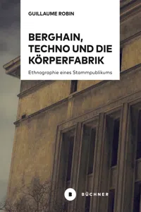 Berghain, Techno und die Körperfabrik_cover