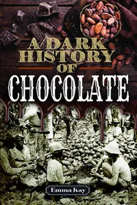 A Dark History of Chocolate_cover