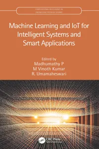 Machine Learning and IoT for Intelligent Systems and Smart Applications_cover