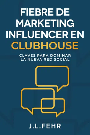 Fiebre De Marketing Influencer en Clubhouse