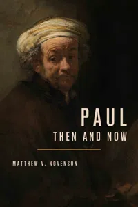 Paul, Then and Now_cover