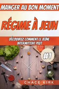 Régime à jeun : manger au bon moment : découvrez comment le jeûne intermittent peut_cover