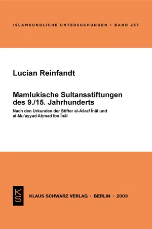 Mamlukische Sultansstiftungen des 9./15. Jahrhunderts