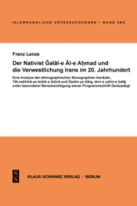 Der Nativist Galal-e Al-e Ahmad und die Verwestlichung Irans im 20. Jahrhundert_cover