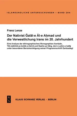 Der Nativist Galal-e Al-e Ahmad und die Verwestlichung Irans im 20. Jahrhundert