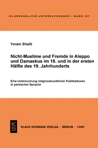 Nicht-Muslime und Fremde in Aleppo und Damaskus im 18. und in der ersten Hälfte des 19. Jahrhunderts_cover