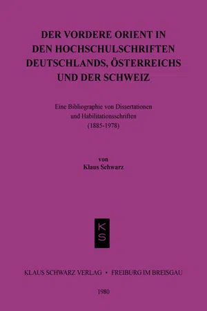 Der Vordere Orient in den Hochschulschriften Deutschlands, Österreichs und der Schweiz