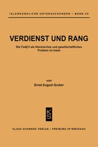 Verdienst und Rang : die Faḍāʾil als literar. u. gesellschaftl. Problem im Islam_cover