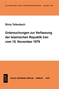 Untersuchungen zur Verfassung der Islamischen Republik Iran vom 15. November 1979_cover