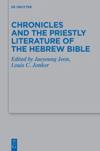 Chronicles and the Priestly Literature of the Hebrew Bible_cover