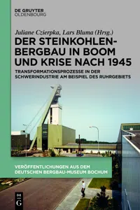 Der Steinkohlenbergbau in Boom und Krise nach 1945_cover