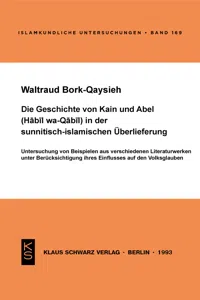 Die Geschichte von Kain und Abel in der sunnitisch-islamischen Überlieferung_cover