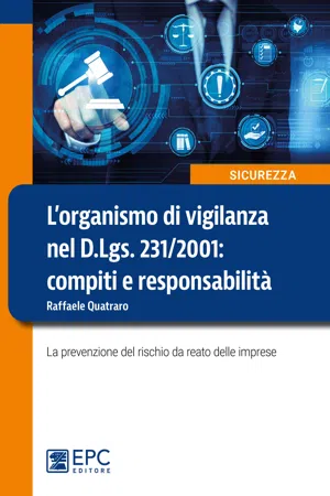 L'organismo di vigilanza nel D.Lgs. 231/2001. Compiti e responsabilità