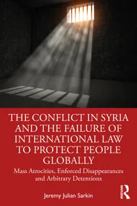 The Conflict in Syria and the Failure of International Law to Protect People Globally_cover