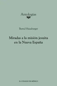Miradas a la misión Jesuita en la Nueva España_cover