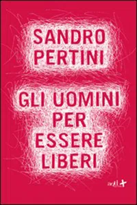 Gli uomini per essere liberi_cover