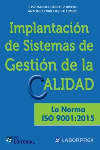 Implantación de Sistemas de gestión de la calidad. La noma ISO 9001:2015_cover