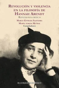 Revolución y violencia en la filosofía de Hannah Arendt_cover