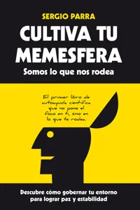 Cultiva tu memesfera. Somos lo que nos rodea_cover