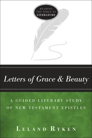 Letters of Grace and Beauty (Reading the Bible as Literature)