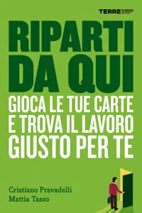 Riparti da qui. Gioca le tue carte e trova il lavoro giusto per te_cover