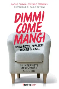 Dimmi come mangi. 14 interviste imprevedibili sul cibo_cover