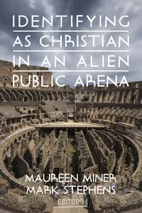 Identifying as Christian in an Alien Public Arena