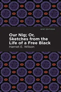 Our Nig; Or, Sketches from the Life of a Free Black_cover