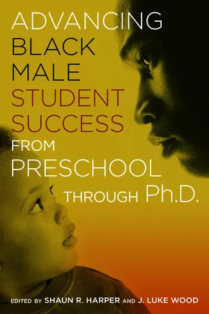 Advancing Black Male Student Success From Preschool Through Ph.D.