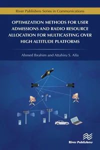 Optimization Methods for User Admissions and Radio Resource Allocation for Multicasting over High Altitude Platforms_cover