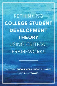 Rethinking College Student Development Theory Using Critical Frameworks_cover