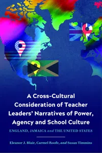 A Cross-Cultural Consideration of Teacher Leaders' Narratives of Power, Agency and School Culture_cover