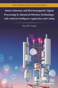 Smart Antennas and Electromagnetic Signal Processing in Advanced Wireless Technology - with Artificial Intelligence Application and Coding_cover