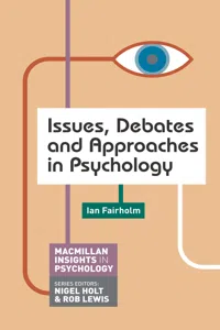 Issues, Debates and Approaches in Psychology_cover