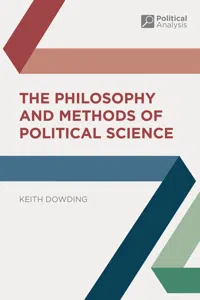 The Philosophy and Methods of Political Science_cover