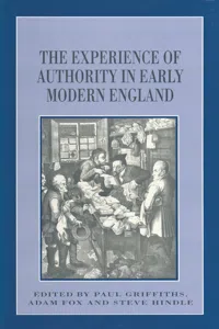 The Experience of Authority in Early Modern England_cover
