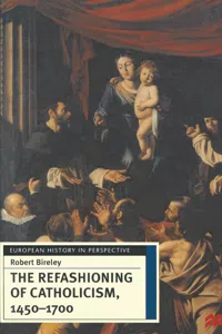 The Refashioning of Catholicism, 1450-1700_cover