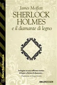 Sherlock Holmes e il diamante di legno_cover