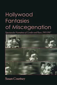 Hollywood Fantasies of Miscegenation_cover