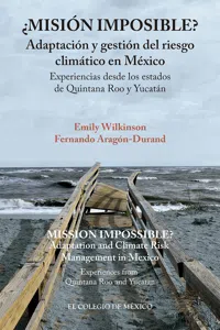 ¿Misión imposible? Adaptación y gestión del riesgo climático en México._cover