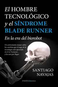 El Hombre Tecnológico y el síndrome Blade Runner_cover