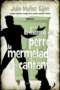 El misterio del perro, la mermelada y el cantante_cover