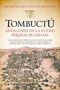 Tombuctú: andalusíes en la ciudad perdida del Sáhara_cover