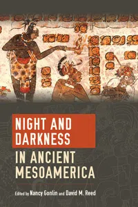 Night and Darkness in Ancient Mesoamerica_cover