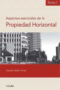 Aspectos esenciales de la propiedad horizontal tomo I_cover