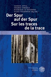 Der Spur auf der Spur. Sur les traces de la trace_cover