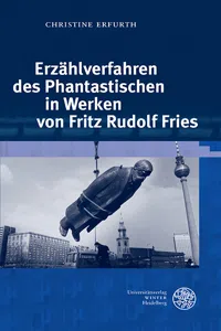 Erzählverfahren des Phantastischen in Werken von Fritz Rudolf Fries_cover