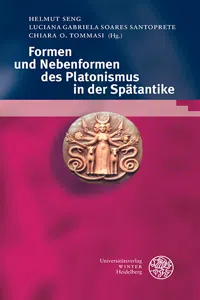 Formen und Nebenformen des Platonismus in der Spätantike_cover