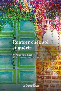 Rentrer chez soi et guérir_cover