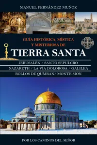 Guía histórica, mística y misteriosa de Tierra Santa_cover